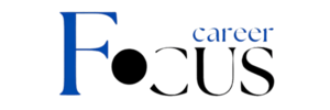 CAREER FOCUS